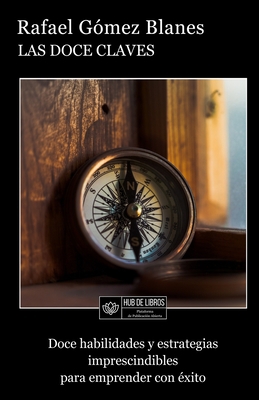 Las Doce Claves: Doce Habilidades y Estrategias... [Spanish] B08MMH2YGM Book Cover