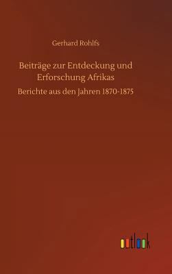 Beiträge zur Entdeckung und Erforschung Afrikas [German] 3732670309 Book Cover