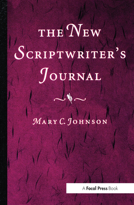 The New Scriptwriter's Journal 0240803841 Book Cover