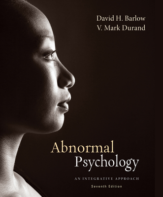 Abnormal Psychology: An Integrative Approach 1285755618 Book Cover
