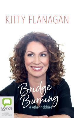 Bridge Burning and Other Hobbies 0655652922 Book Cover