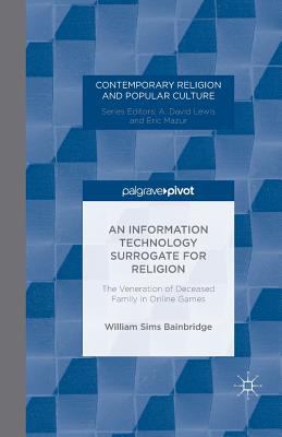 An Information Technology Surrogate for Religio... 1349504386 Book Cover