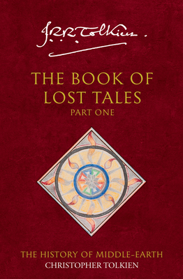 The Book of Lost Tales Vol 1 History of Middle-... 0261102222 Book Cover