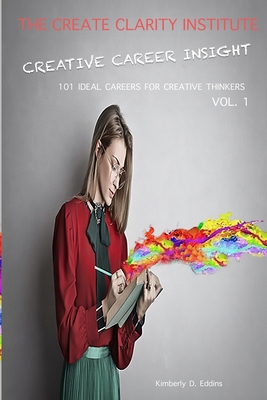 Creative Career Insight: 101 Ideal Careers for ... B08QRYXWVM Book Cover