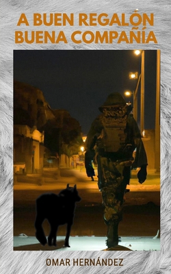 A buen Regalón buena compañía [Spanish] B0BQG4LHGY Book Cover