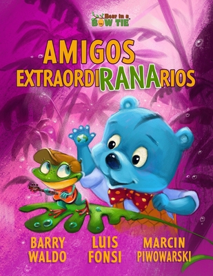 Amigos ExtraordiRANArios [Spanish] B0CWXKNW68 Book Cover