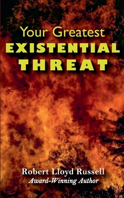 Existential Threat: Your Greatest B0FH1X5TBD Book Cover