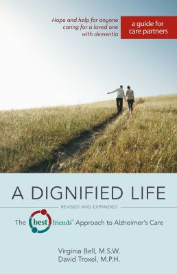 A Dignified Life: The Best Friends Approach to ... 0757316662 Book Cover