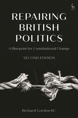 Repairing British Politics: A Blueprint for Con... 1509933433 Book Cover