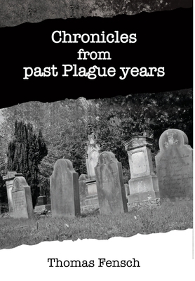 Chronicles from past Plague Years 1737999854 Book Cover