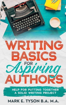 Writing Basics for Aspiring Authors B0CYP5FLGS Book Cover