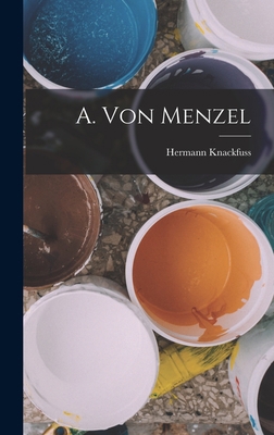 A. Von Menzel [German] 1018504222 Book Cover