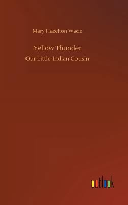 Yellow Thunder 3732639304 Book Cover