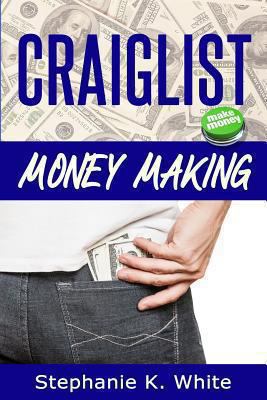 Craigslist Money Making: Make Money Online 149449969X Book Cover