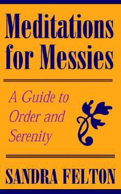 Meditations for Messies 0970862911 Book Cover