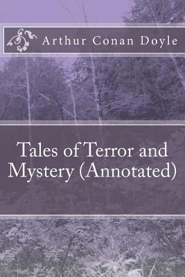 Tales of Terror and Mystery (Annotated) 153292478X Book Cover