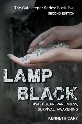 Lamp Black: Second Edition, Disaster, Preparedn... 1500341002 Book Cover