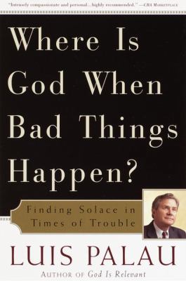 Where Is God When Bad Things Happen?: Finding S... 0385492642 Book Cover