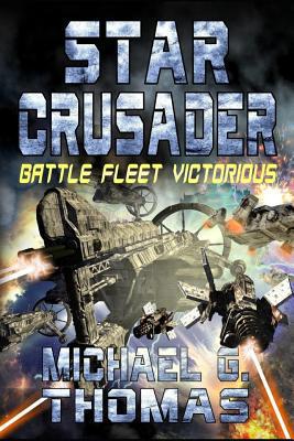 Star Crusader: Battle Fleet Victorious 1093828420 Book Cover