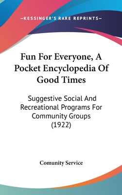 Fun For Everyone, A Pocket Encyclopedia Of Good... 1104150115 Book Cover