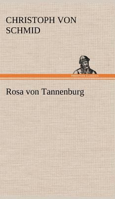 Rosa Von Tannenburg [German] 3847261134 Book Cover