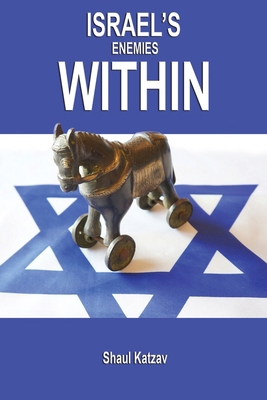 Israel's Enemies Within 159755698X Book Cover