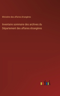 Inventaire sommaire des archives du Département... [French] 3385008875 Book Cover