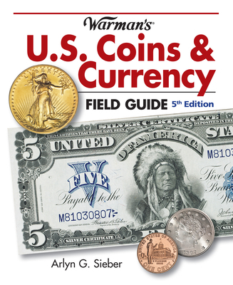 Warman's U.S. Coins & Currency Field Guide 1440236895 Book Cover