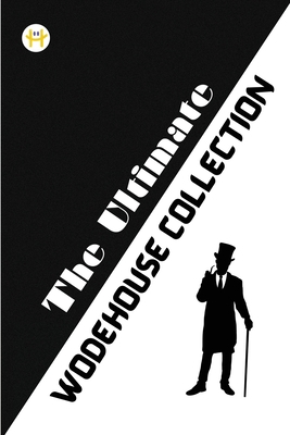 The Ultimate Wodehouse Collection 935848022X Book Cover