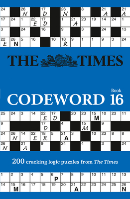 The Times Codeword 16: 200 Cracking Logic Puzzles 0008673233 Book Cover