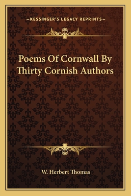 Poems Of Cornwall By Thirty Cornish Authors 1163595454 Book Cover