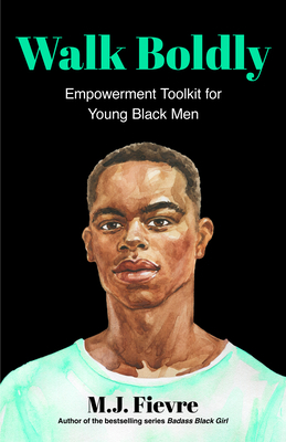 Walk Boldly: Empowerment Toolkit for Young Blac... 1642507334 Book Cover