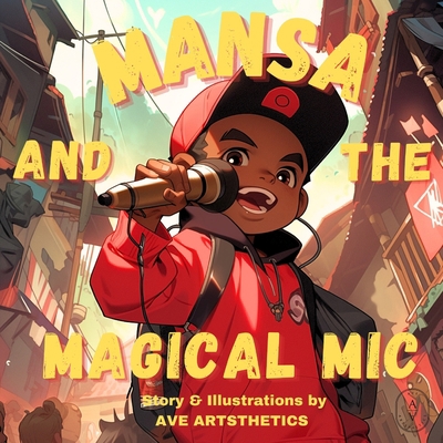 Mansa And The Magical Mic B0C8786FYH Book Cover
