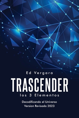 Trascender: Los 3 Elementos (Spanish Edition) [Spanish] B0BYTJNBH1 Book Cover