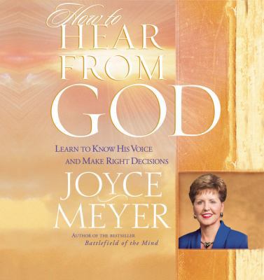 How to Hear from God: Learn to Know His Voice a... 1586216201 Book Cover