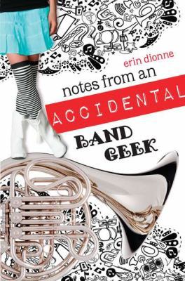 Notes from an Accidental Band Geek 0803735642 Book Cover