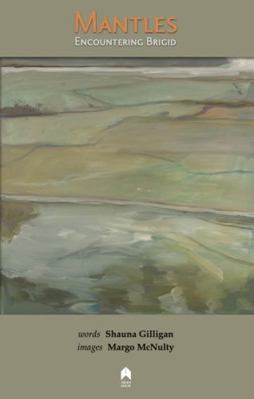 Mantles: Encountering Brigid 1851322817 Book Cover