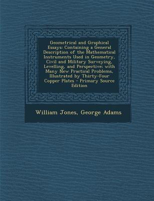 Geometrical and Graphical Essays: Containing a ... 128744136X Book Cover