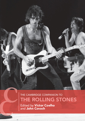 The Cambridge Companion to the Rolling Stones 1107651115 Book Cover