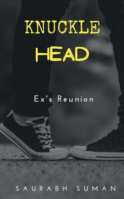 Knuckle Head: Ex's Reunion 1639202838 Book Cover