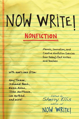 Now Write! Nonfiction: Memoir, Journalism and C... 1585427586 Book Cover