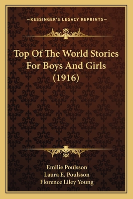 Top Of The World Stories For Boys And Girls (1916) 1164125079 Book Cover