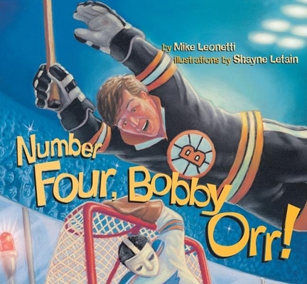 Number Four, Bobby Orr! 1551926717 Book Cover