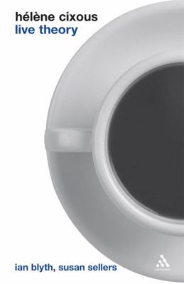 Helene Cixous: Live Theory 082646680X Book Cover