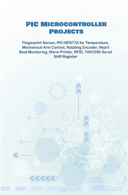 PIC Microcontroller Projects handson: Fingerpri... B089M2CY7B Book Cover