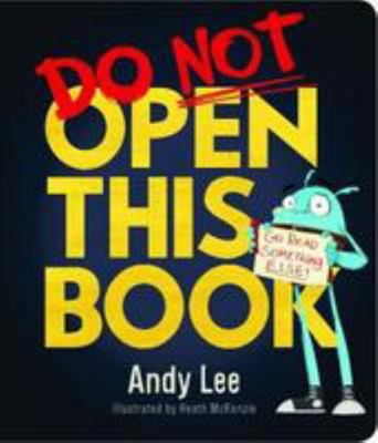 Do Not Open This Board Book 1760453749 Book Cover