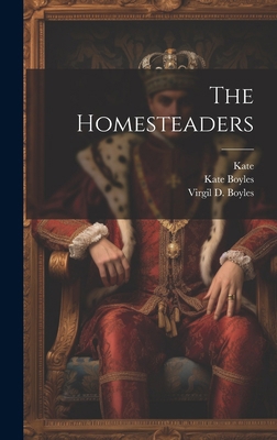 The Homesteaders 101987211X Book Cover