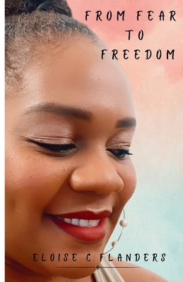 From Fear to Freedom: Discovering My Identity a... B0HKDQK1RN Book Cover
