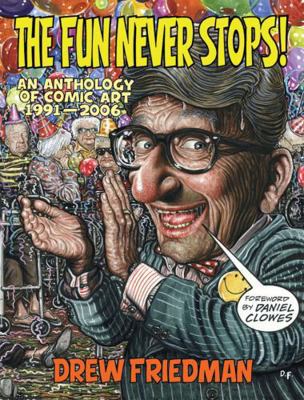 The Fun Never Stops!: An Anthology of Comic Art... 1560978406 Book Cover