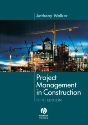 Project Management in Construction 1405158247 Book Cover